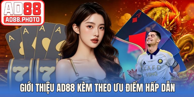 Giới thiệu AD88 kèm theo ưu điểm hấp dẫn